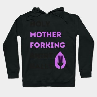 Holy Mother Forking Hoodie